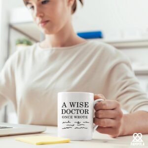 Panvola A Wise Doctor Once Wrote Funny Doctor Gifts Dr Mom Dad Husband Wife Boyfriend Girlfriend Graduation Gifts For New Physician Surgeon Medical Student MD Practitioner Ceramic Mug (11 oz, White)