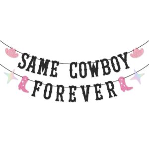 same cowboy forever banner for western cowgirl, last rodeo hoedown, nash bash nashville bachelorette party decorations