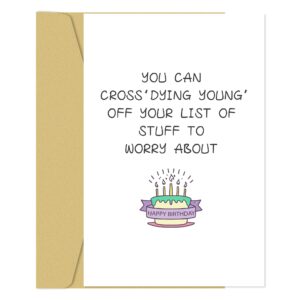 zoytonky funny birthday card for men women, humorous birthday card for friends, old age birthday cards for him her, dying young' off your list of stuff to worry about