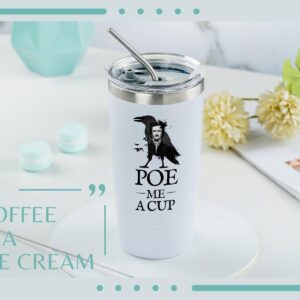 Onebttl Edgar Allan Poe Gifts for Men, Women for Christmas, Birthday, 20 oz Stainless Steel Insulated Tumbler Travel Coffee Mug - POE ME A CUP (White)