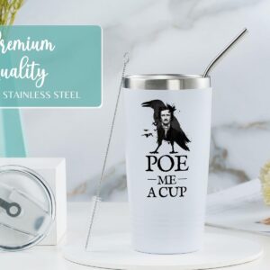 Onebttl Edgar Allan Poe Gifts for Men, Women for Christmas, Birthday, 20 oz Stainless Steel Insulated Tumbler Travel Coffee Mug - POE ME A CUP (White)