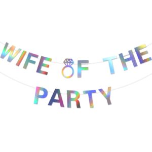 sursurprise wife of the party bachelorette decorations, wife of the party banner sign iridescent holographic for bridal shower engagement wedding party supplies