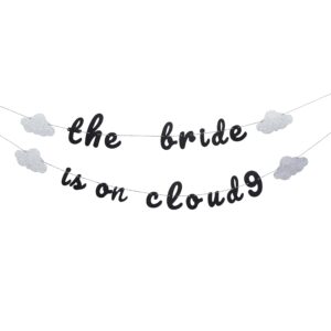 the bride is on cloud 9 banner - bachelorette party decor,silver glitter banner for engagement wedding decorations,bridal shower sign party engagement,wedding receptions party supplies(black) (on