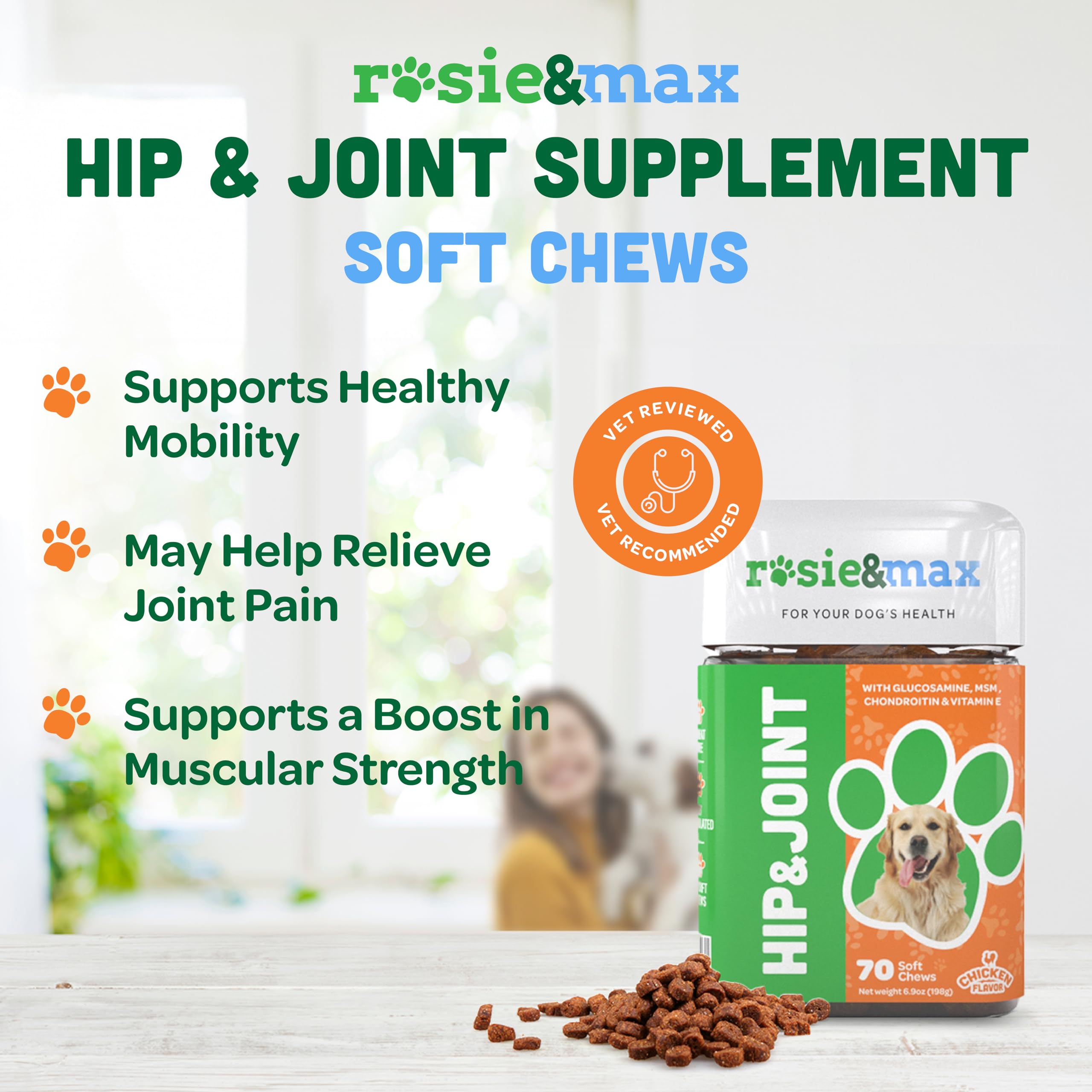 ROSIE & MAX Hip and Joint Supplement Chews for Dogs, Glucosamine and MSM Canine Joint Support, Joint Health Support for Small, Medium, and Large Breeds, 70 Chews