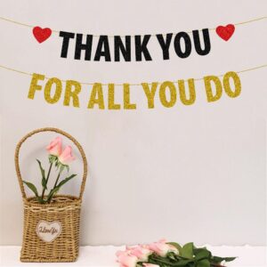 Thank You for All You Do Banner Black & Gold Glitter Staff/Employee/Teacher/Doctor/Nurse/Pastor Appreciation Bunting Banner Party Decorations