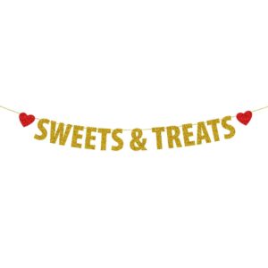 sweets & treats banner, gold gliter bunting sign for birthday/engagement/wedding/retirement/fiesta/hen party/graduation/bridal shower/bachelorette party decorations