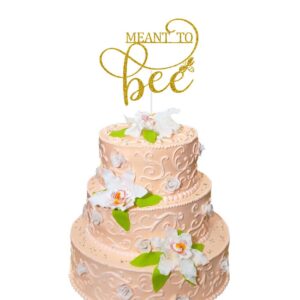 Meant To Bee Cake Topper for Wedding Engagement Bridal Shower Bachelorette Baby Shower Party Supplies Gold Glitter