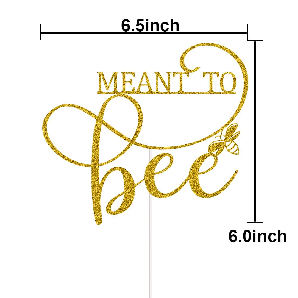 Meant To Bee Cake Topper for Wedding Engagement Bridal Shower Bachelorette Baby Shower Party Supplies Gold Glitter