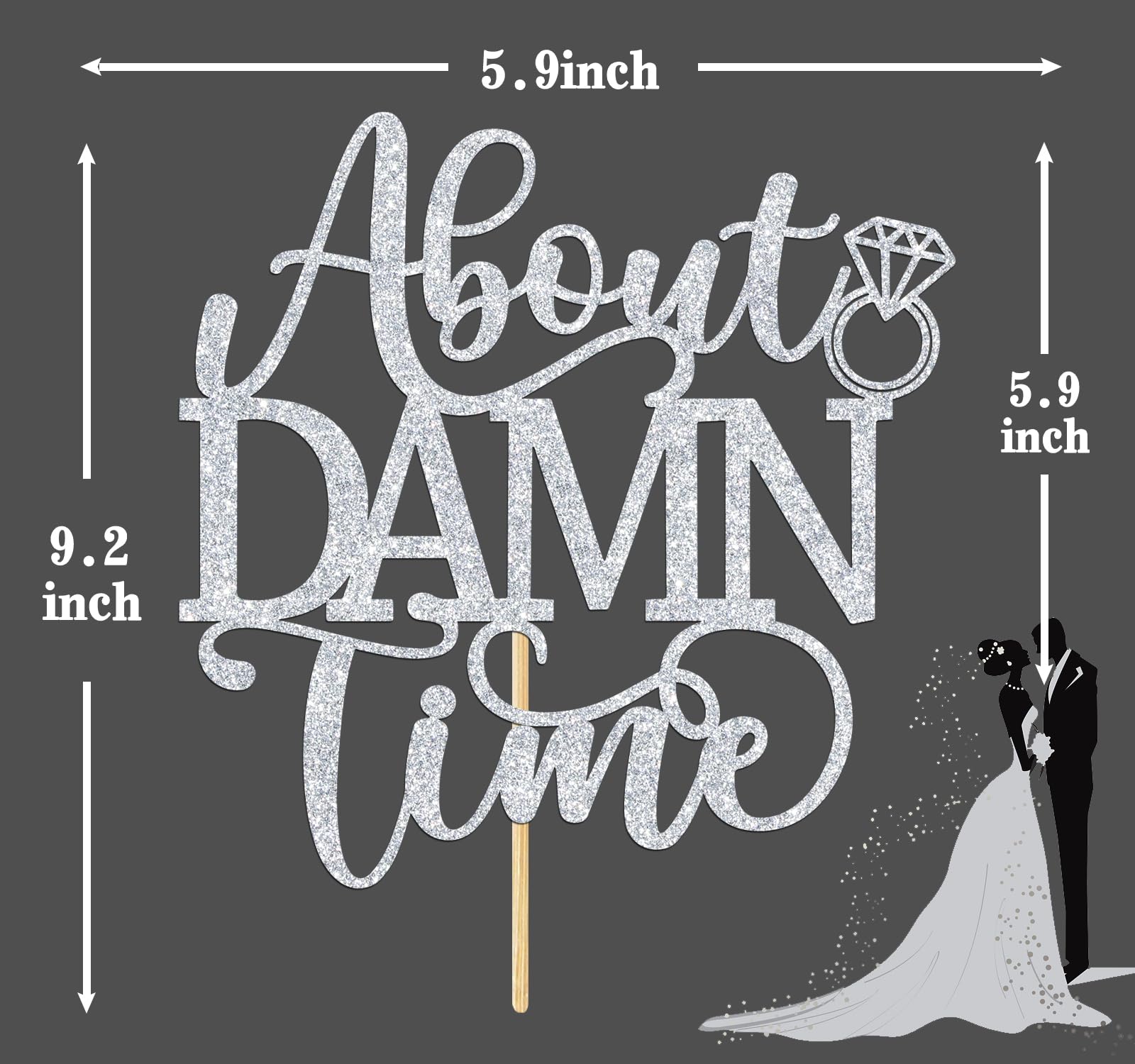 About Damn Time Cake Topper,Funny Wedding/Engagement/Bridal Shower/Happy Birthday Party Decorations Supplies for Men Women, Silver Glitter