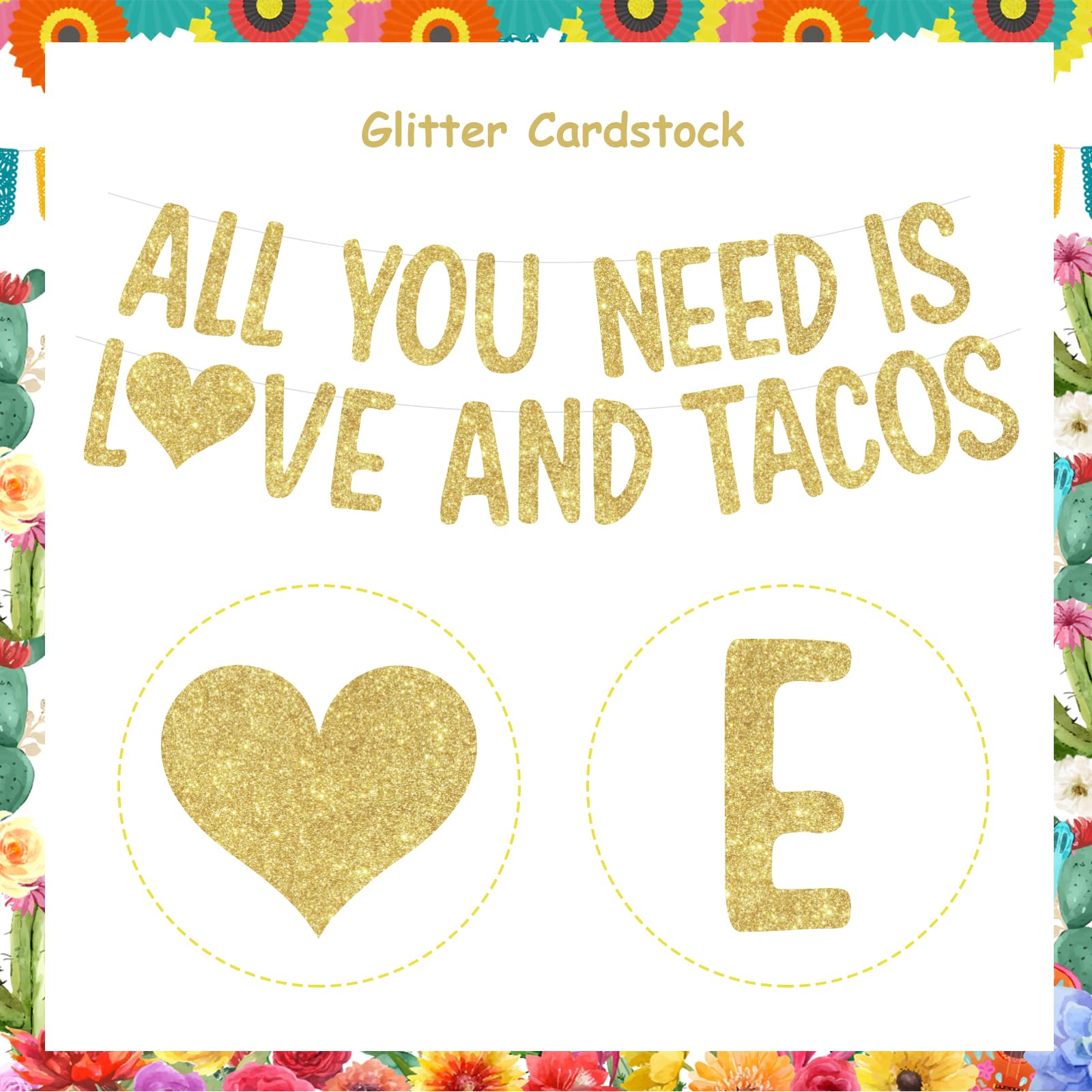 Mexican Fiesta Bridal Shower Decorations, All You Need is Love and Tacos Banner Gold for Cinco De Mayo Bachelorette Party Engagement Wedding Supplies