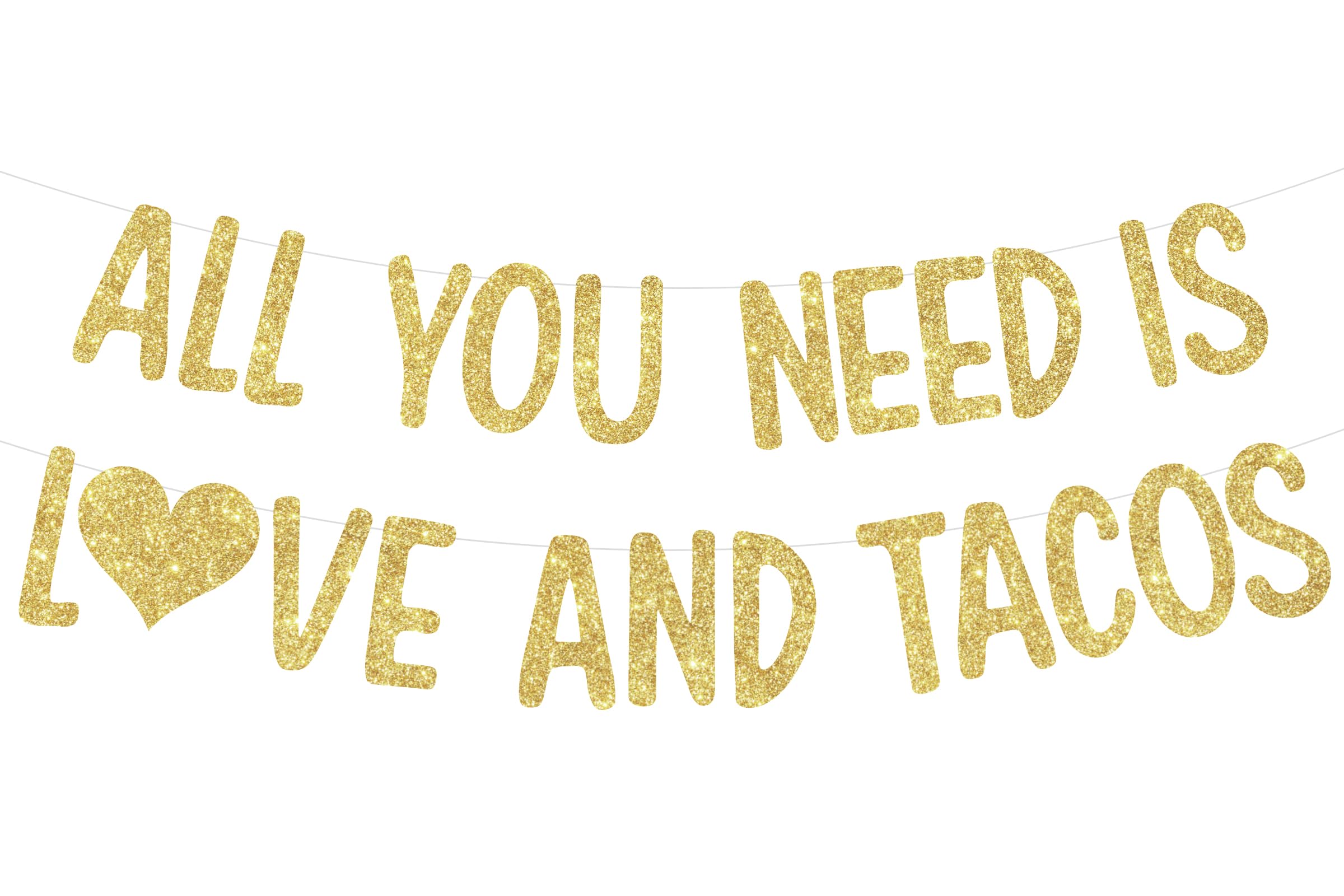 Mexican Fiesta Bridal Shower Decorations, All You Need is Love and Tacos Banner Gold for Cinco De Mayo Bachelorette Party Engagement Wedding Supplies