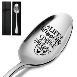 life happens coffee helps,funny engraved stainless spoon,coffee spoon,coffee lover gifts for men women,barista gifts,best friend spoon gift(with gift box)