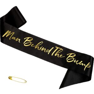 "man behind the bump" baby shower sash for daddy to be，black gold lettering sash baby shower party decorations supplies new father gender reveal gifts