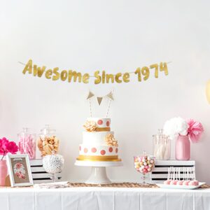 Awesome Since 1974 Gold Glitter Banner - 50th Birthday and Anniversary Party Decorations