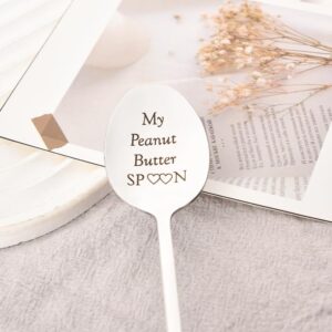 My Peanut Butter Spoon for Tea Coffee Lovers Gifts for Him Husband Birthday Gifts for Men Boyfriend Gift from Girlfriend Wife Christmas Gifts for Women Mom and Dad Gifts from Daughter Son Gift Ideas