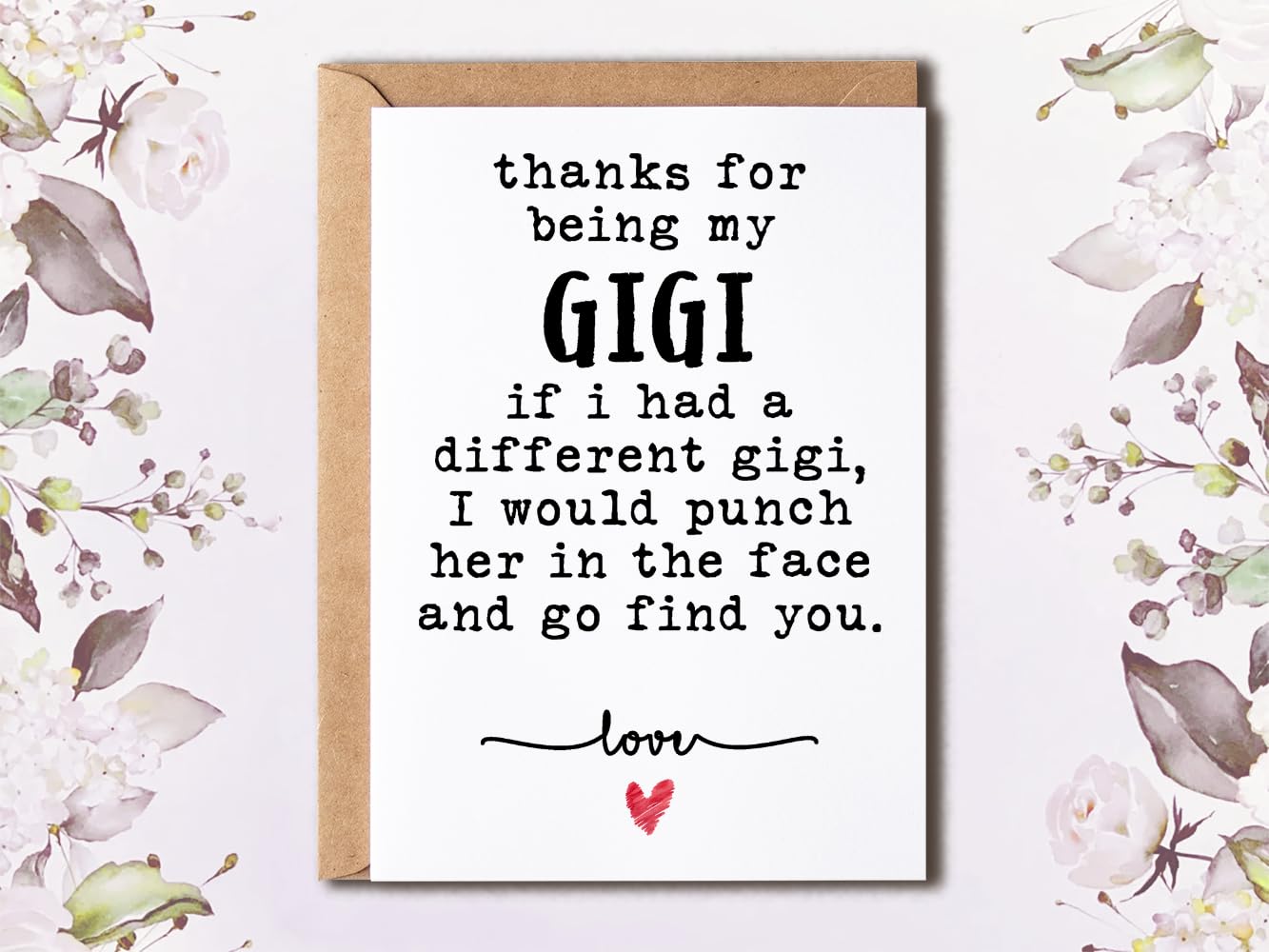 NTVShop Thank You Card - For Being My Gigi Card - Funny Birthday Card - Humorous Gigi Christmas Keepsake - Gift For Her