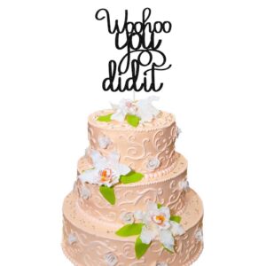 Woohoo You Did It Cake Topper for Graduation Party Decorations Wedding Party Decor Black Glitter