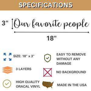 Our Favorite People Sticker (18" x 3") - Wedding Seating Chart Decal - Wedding Sign Decor Wedding Decals - Seating Chart Mirror Decal