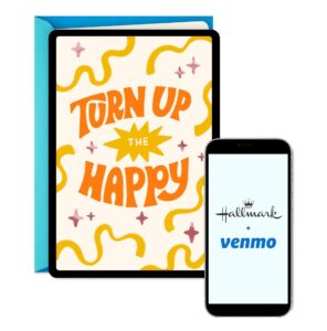 hallmark and venmo all-occasion card (turn up the happy) for birthdays, graduations, holidays