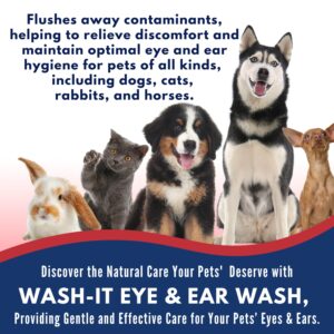 Wash-It Eye and Ear Wash for Pets to Flush Out Contaminants, Irritations & Dirt | US-Made Dog Ear Wash & Tear Stain Remover with Hypochlorous Acid for Rapid Care with No Irritation (4oz)