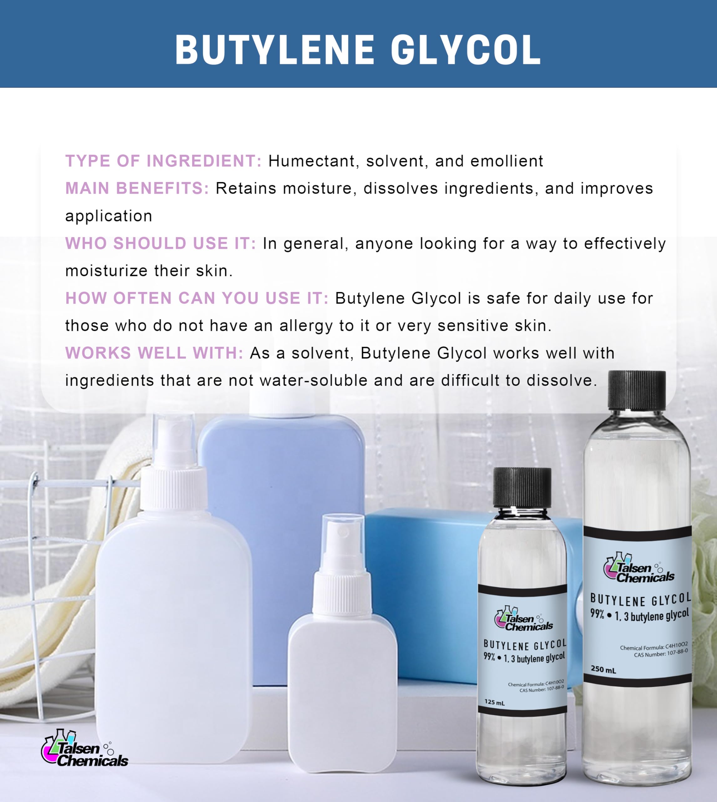 Butylene Glycol Cosmetic Grade (125 mL / 4.22 Oz), Organic Butylene Glycol Moisturizer for Skincare - Emollient Prevents Water Loss from Skin - Skincare 1,3 Butylene Glycol by Talsen Chemicals