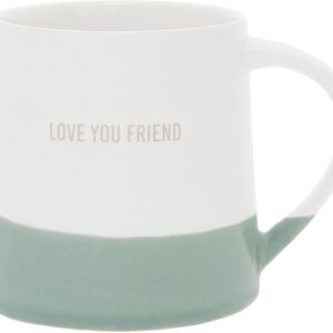 Pavilion Gift Company - Love You Friend - 17 oz Organic Shaped Teal Dipped Stamped Letter Novelty Coffee Mug Tea Cup Best Friend Bestie BFF Gift Neutral Home Modern Friendship Present