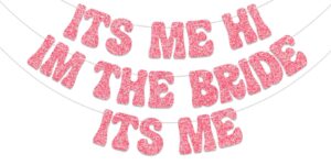 it's me hi i'm the bride it's me banner - bachelorette party decorations, bride to be decor, bridal shower engagement wedding party decoration supplies