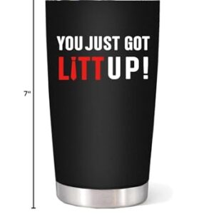 WECACYD You Just Got Litt Up Tumbler - Litt Up 20oz Tumbler Coffee Mug Black, Trending Cup for TV Show Fans - Funny Christmas Gifts for Suits TV Show Fans, Friends, Women, Men, Mom, Dad, Family