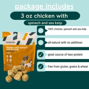 Momentum Carnivore Nutrition Freeze-Dried Chicken, Spinach & Sea Kelp – Single-Ingredient Raw Dog & Cat Treats – High-Protein, Grain-Free Snacks for Pets – 3 oz Bag