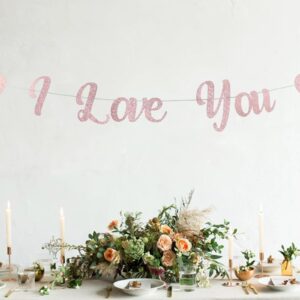 Rose Gold I Love You Banner, Happy Father's Day Father's Birthday Decorations Happy Mother's Birthday,Valentine's Day Party Decorations Wedding Anniversary Bridal Party Photo Props