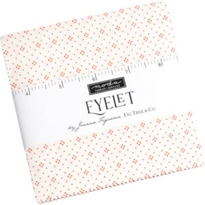 Fig Tree and Co Eyelet Charm Pack 42 5-inch Squares Moda Fabrics 20488PP