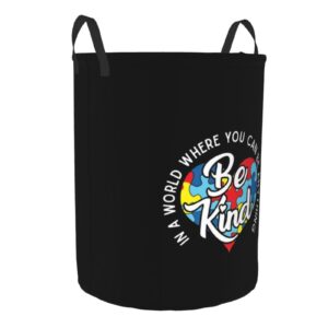 Autism In A World Where You Can Be Anything Be Kind Laundry Basket Round Portable Storage Box Organizer Laundry Basket Portable Laundry Organizer