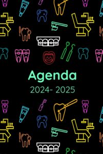 agenda 2024-2025: regalo para dentistas, estudiantes de odontologia, higienistas dentales, ortodoncistas, calendario, vista semanal y mensual (spanish edition)