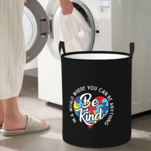 Autism In A World Where You Can Be Anything Be Kind Laundry Basket Round Portable Storage Box Organizer Laundry Basket Portable Laundry Organizer