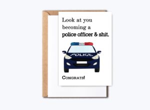 new police officer graduation card - graduation police officer greeting card - police officer graduate card - card for police officer - look at you becoming a police officer