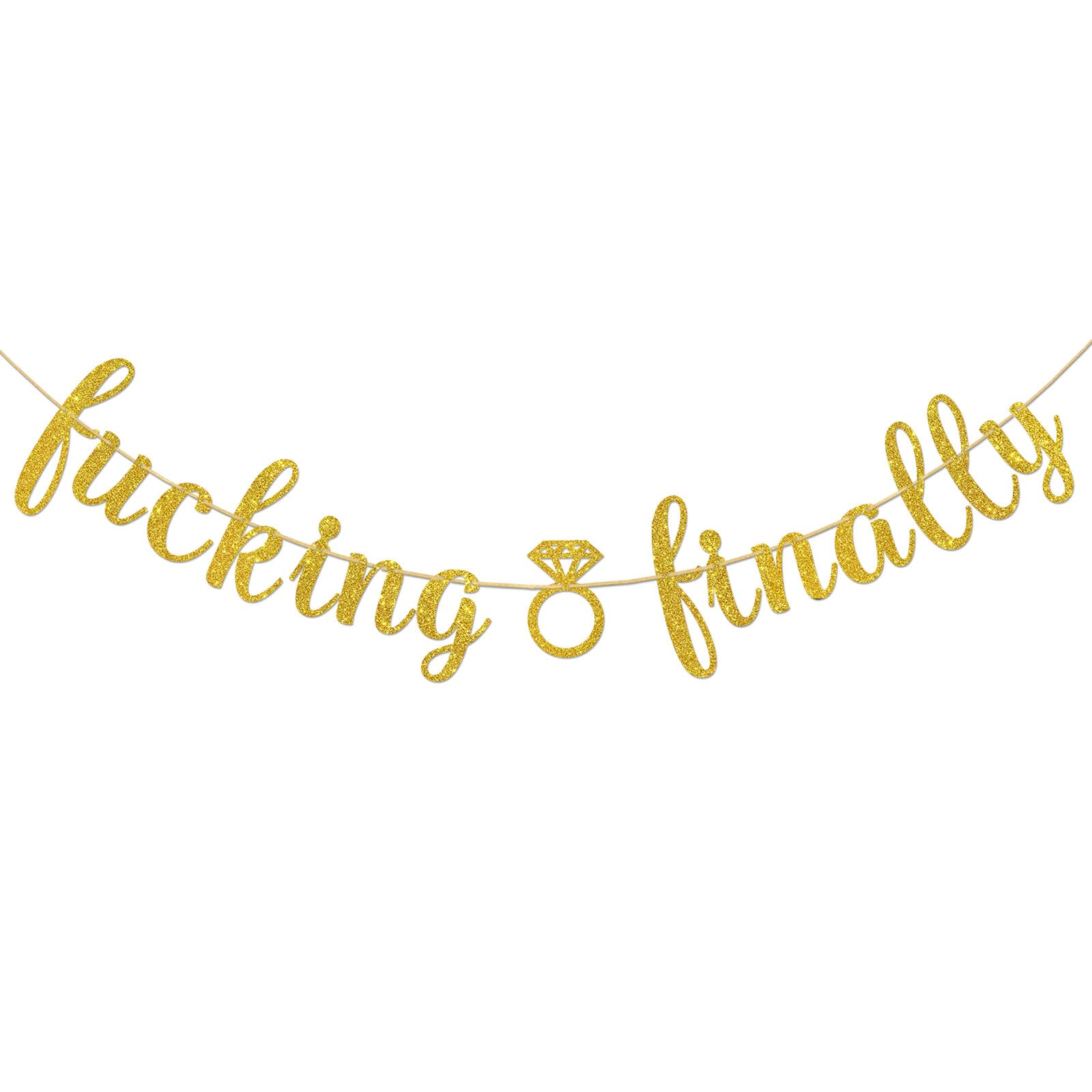 Ambishi Fucking Finally Banner/Wedding Engagement Party Decoration/Funny Bridal Shower Bachelorette Party Supplies/Gold Glitter