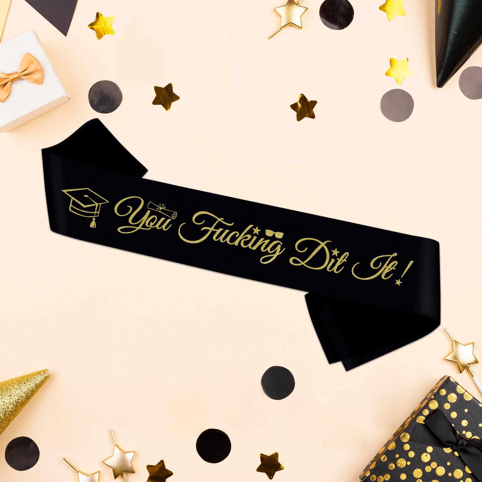 You Fucking Did It Sash,Black Sash with Gold Foil Congrats Grad Party Supplies,High School Grad/University 2024 Grad Graduation Party Decorations