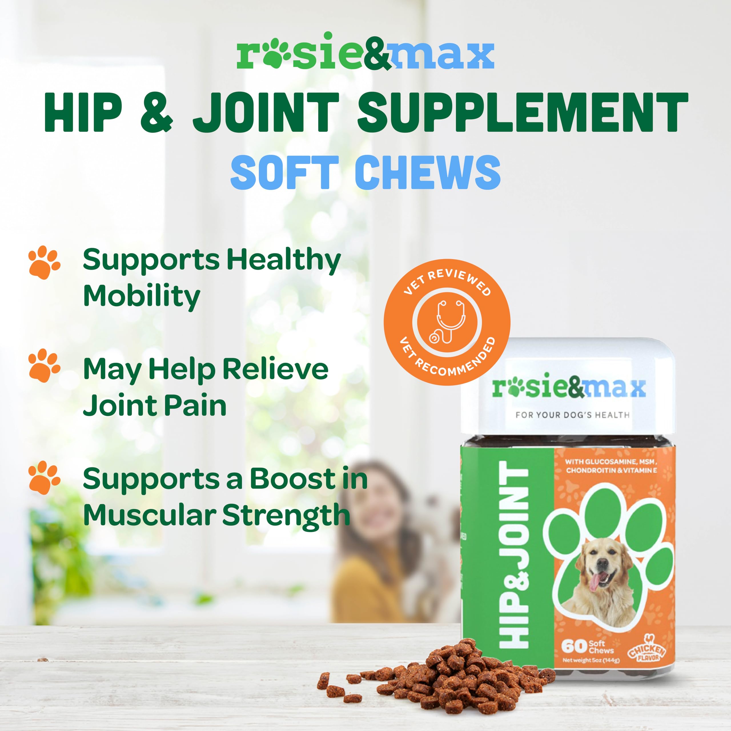 Hip and Joint Supplement Chews for Dogs by Rosie & Max, Canine Joint Support with Glucosamine and MSM, Joint Health Support for Small, Medium, and Large Breeds, 60 Chews, 5 oz Jar