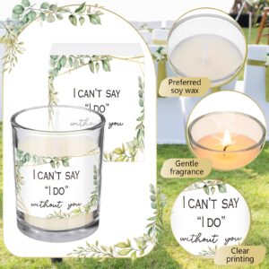 Threlaco 6 Pcs Bridesmaid Proposal Gifts I Can't Say I Do Without You Candles Bridesmaid Gifts Natural Soy Wax Candles with Boxes for Bridesmaid Best Friends Wedding Gifts (Eucalyptus Leaf)