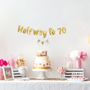 Halfway To 70 Gold Glitter Banner - Happy 35th Birthday Party Banner - 35th Birthday Party Decorations and Supplies - 35th Wedding Anniversary Decorations