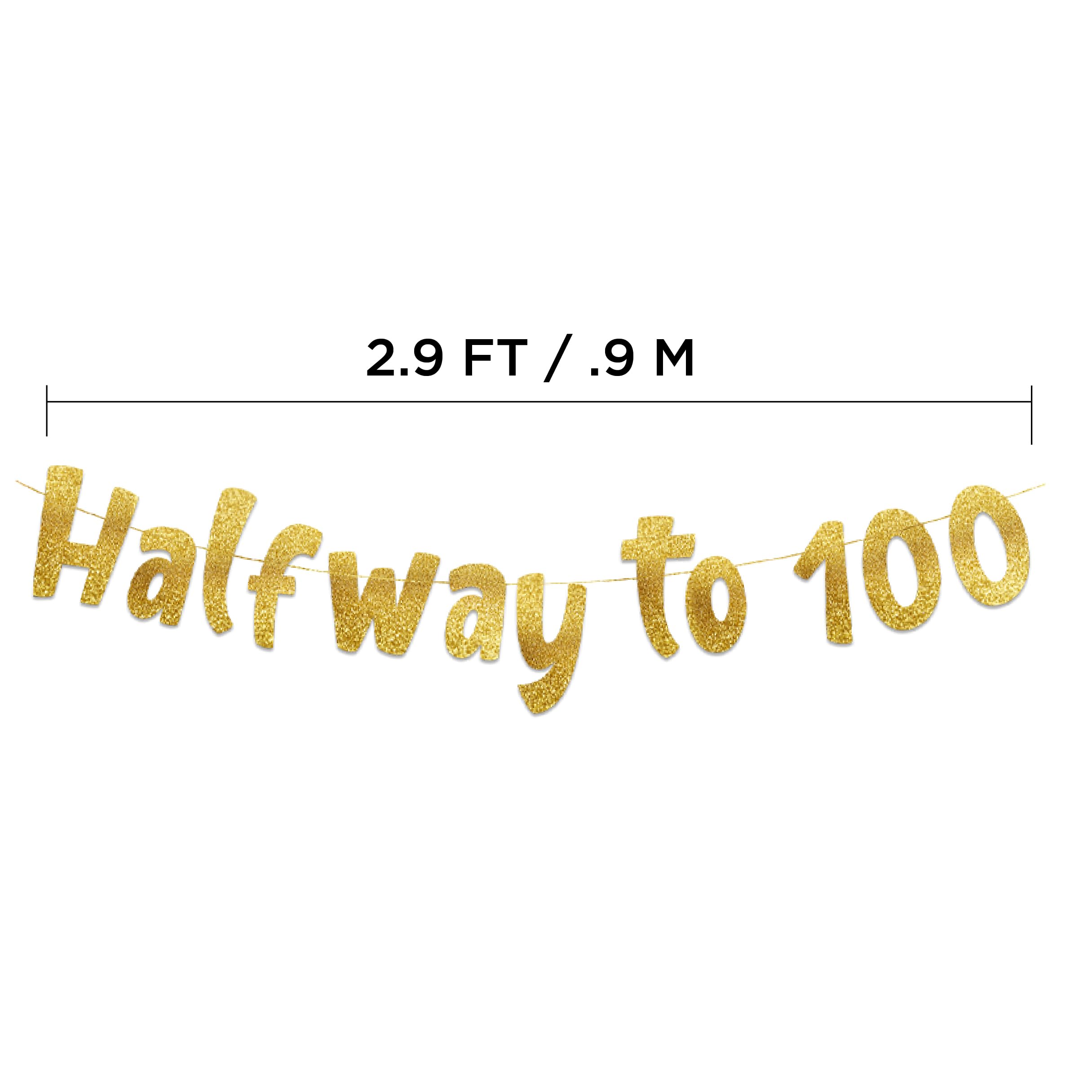 Halfway To 100 Gold Glitter Banner - Happy 50th Birthday Party Banner - 50th Birthday Party Decorations and Supplies - 50th Wedding Anniversary Decorations