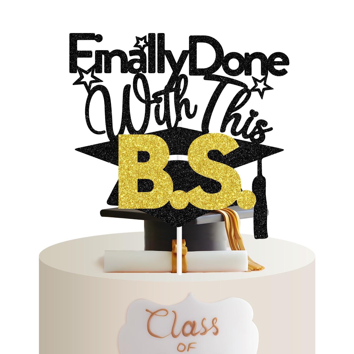 Finally Done With This B.S Cake Topper, Bachelor's Degree, Congrats College Graduation Party Decorations Supplies