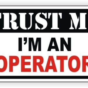 Stickers Decals Decorative Trust Me Im an Operator Hard Hat Sticker Toolbox Decal Forklift Crane Boom Funny