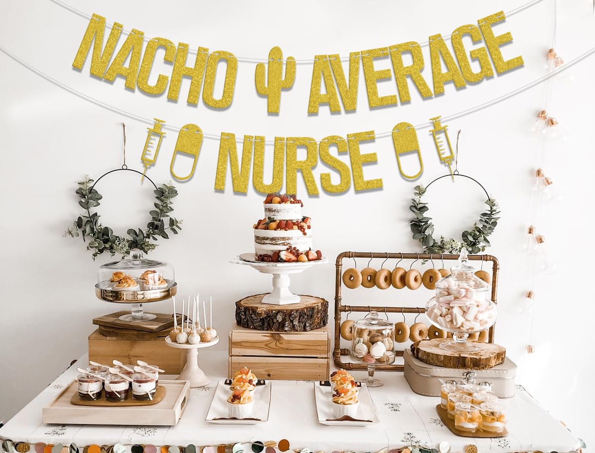 Nacho Average Nurse Banner, Congrats Nurse BSN/RN Grad Party Decorations, 2024 Nurse Medical School Graduation Decor, Congrats Grad Class of 2024 Nursing School Graduation Party Supplies