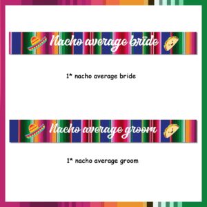 Balterever Nacho Average Bridal Shower Decorations Fiesta Themed Bride and Groom Sash Set Fiesta Bachelorette Sashes Mexican Bachelorette Party Decorations for Wedding Bride Shower Party