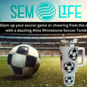 SEM LIFE 40 Oz Rhinestone Bling Tumbler with Handle and Straw (SOCCER), Stainless Steel and Double Wall Insulated