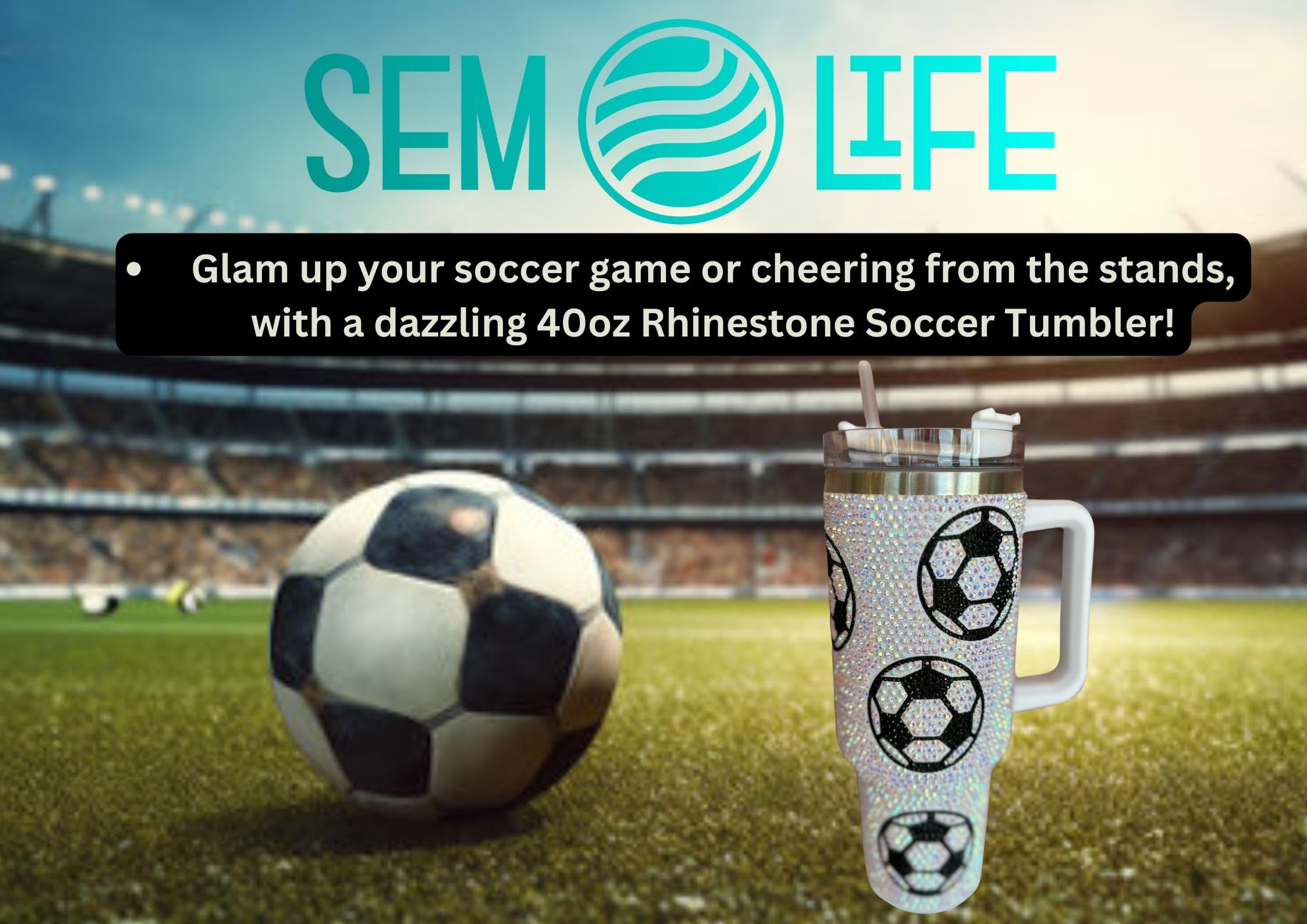 SEM LIFE 40 Oz Rhinestone Bling Tumbler with Handle and Straw (SOCCER), Stainless Steel and Double Wall Insulated