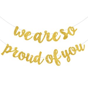 beishida gold we are so proud of you banner(pre-strung),2024 graduation banners, grad congrats class of 2024 party supplies,garland for congratulation graduation decor.