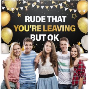 Rude That You're Leaving But OK Banner Farewell Goodbye Going Away Party Decorations Black Gold We Will Miss You Backdrop for Coworker Men Women Happy Retirement Party Supplies Favors