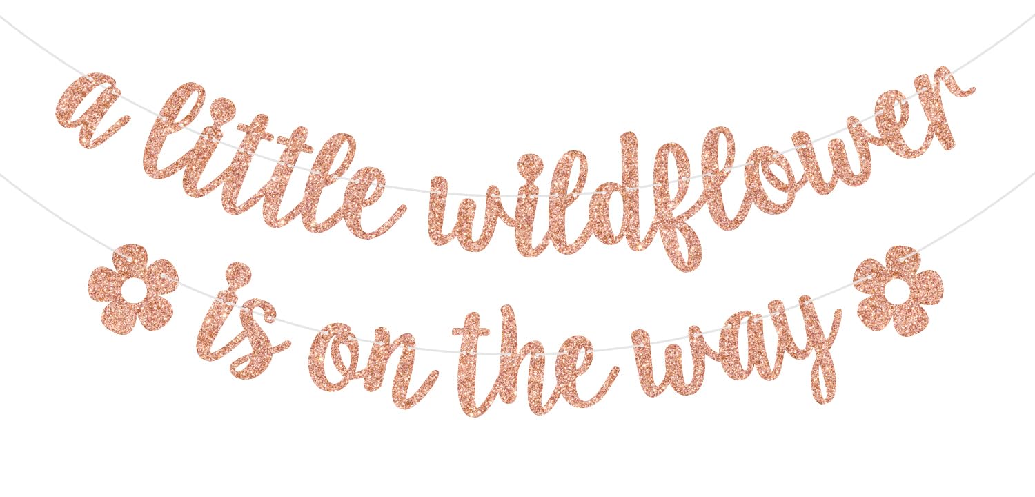 A Little Wildflower is on the Way Banner, Flower Baby Shower Decorations, Floral Theme Gender Reveal Baby Shower Party Decorations, Rose Gold Glitter